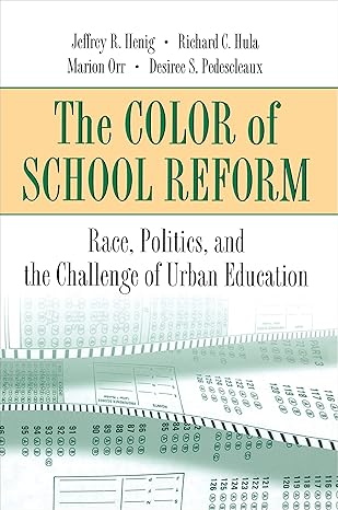 book-cover-placeholder The Color of School Reform - Race, Politics, and the Challenge of Urban Education book cover