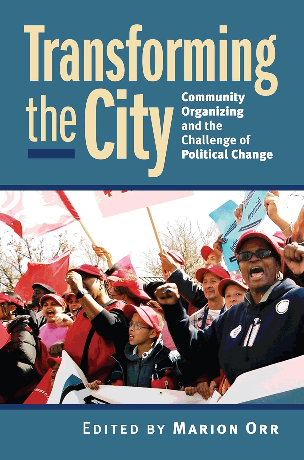 book-cover-placeholder Transforming the City - Community Organizing and the Challenge of Political Change (Studies in Government and Public Policy) book cover